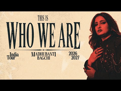 Madhubanti Bagchi - This Is Who We Are Tour - bengaluru